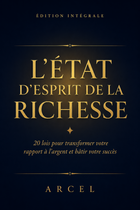 L'État d'Esprit de la Richesse — Édition Intégrale (Ebook PDF, 246 pages)